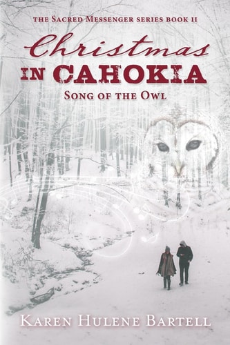 Christmas in Cahokia Song of the Owl