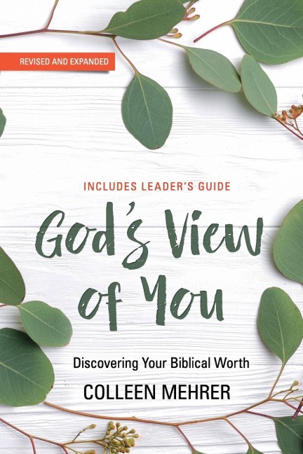 Gods View of You: Discovering Your Biblical Worth