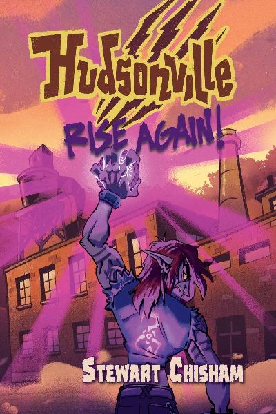 Hudsonville - Rise Again!: A Young Adult Urban Fantasy