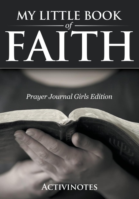 My Little Book Of Faith - Prayer Journal Girls Edition