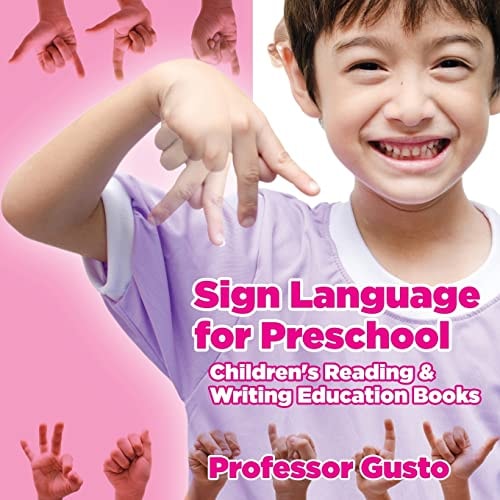 Sign Language for Preschool Children's Reading & Writing Education Books