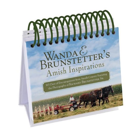 Wanda E. Brunstetters Amish Inspirations: 365 Days of Encouragement from Amish Country Featuring the Photography of Richard Brunstetter Sr.