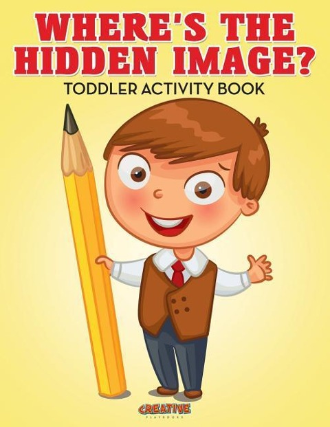 Wheres The Hidden Image? Toddler Activity Book