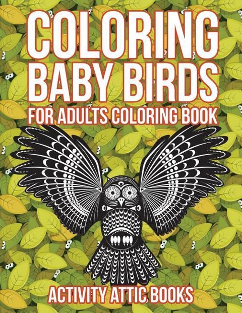Coloring Baby Birds For Adults Coloring Book