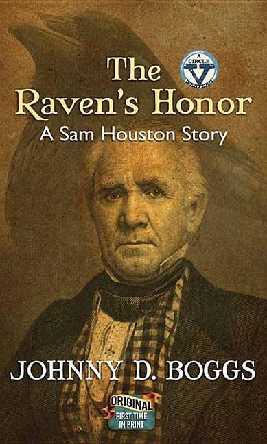 The Ravens Honor: A Sam Houston Story