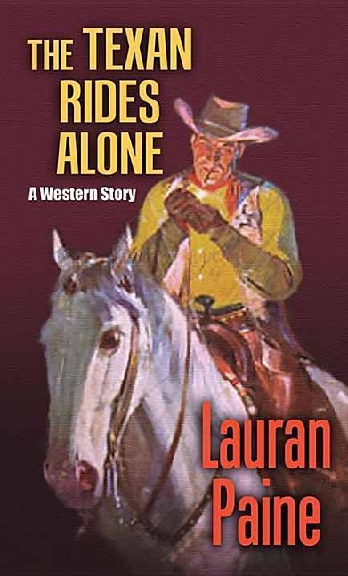 The Texan Rides Alone