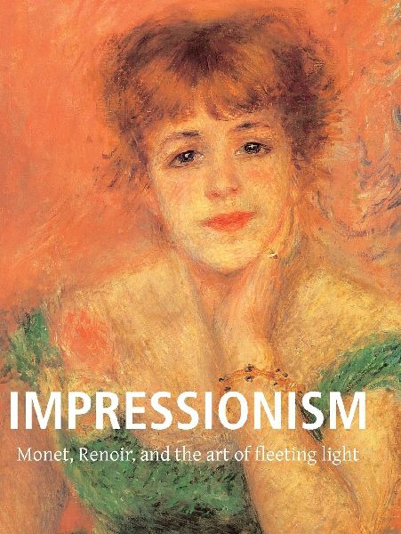 Impressionism: Monet, Renoir, and the art of fleeting light
