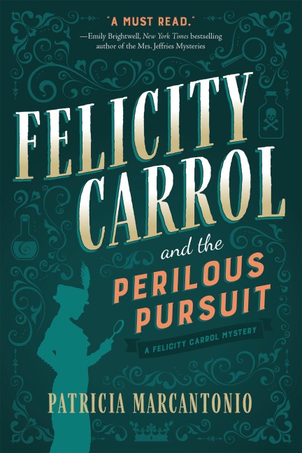 Felicity Carrol and the Perilous Pursuit: A Felicity Carrol Mystery