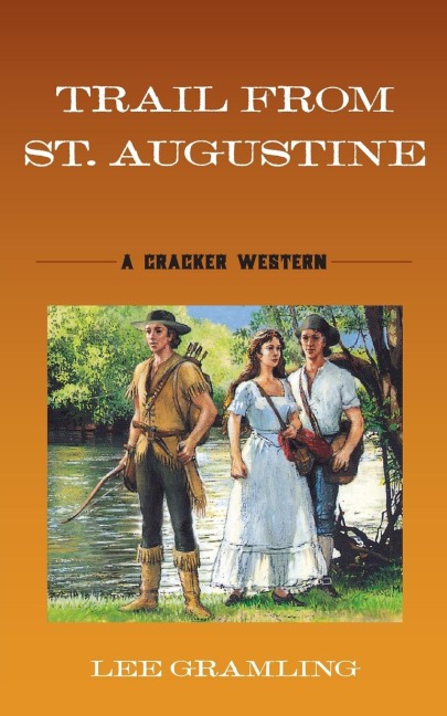 Trail from St. Augustine: A Cracker Western