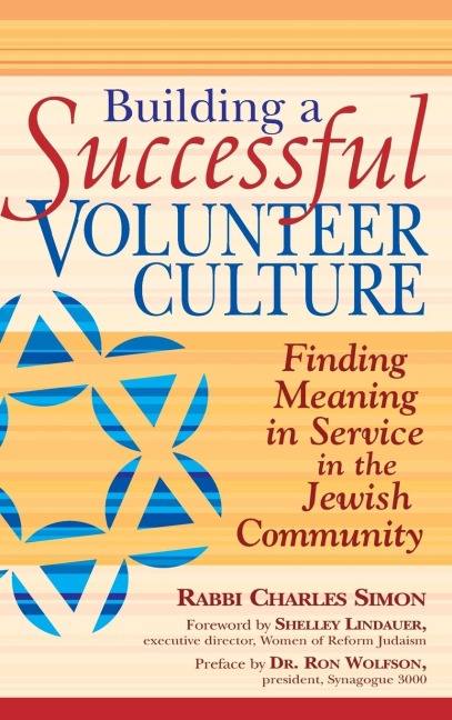 Building a Successful Volunteer Culture: Finding Meaning in Service in the Jewish Community