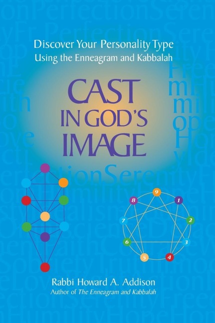 Cast in Gods Image: Discover Your Personality Type Using the Enneagram and Kabbalah