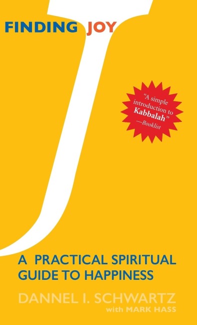 Finding Joy: A Practical Spiritual Guide to Happiness