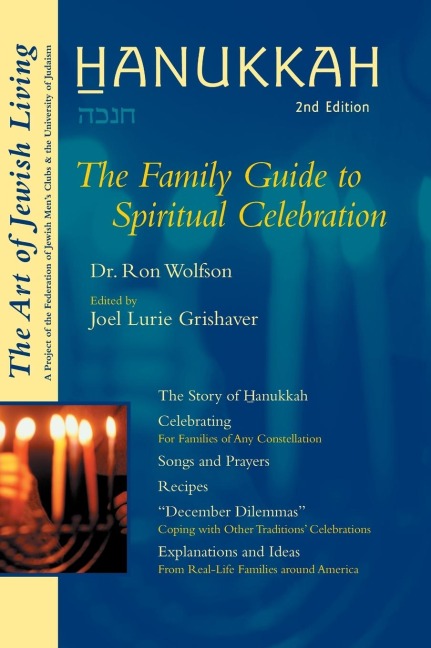 Hanukkah (Second Edition): The Family Guide to Spiritual Celebration