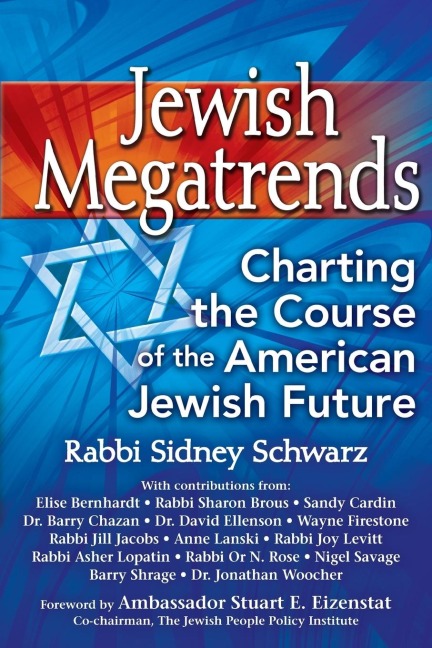 Jewish Megatrends: Charting the Course of the American Jewish Future