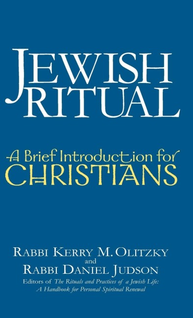 Jewish Ritual: A Brief Introduction for Christians
