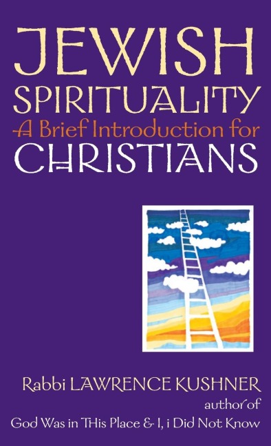 Jewish Spirituality: A Brief Introduction for Christians