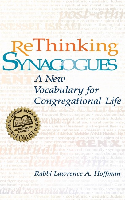 Rethinking Synagogues: A New Vocabulary for Congregational Life