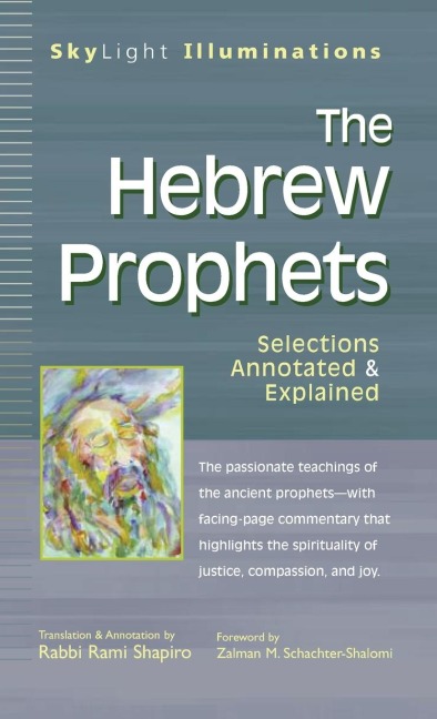 The Hebrew Prophets: Selections Annotated & Explained