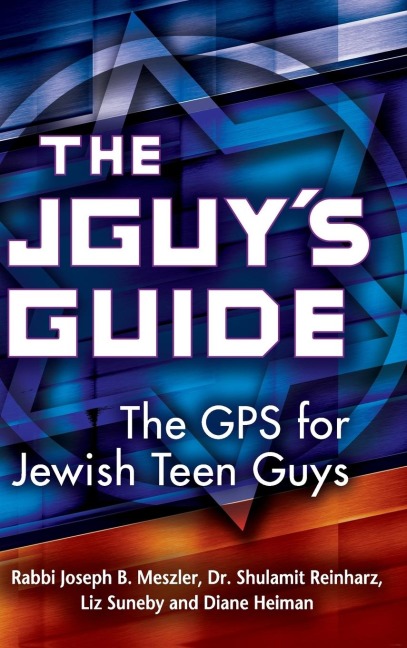The JGuys Guide: The GPS for Jewish Teen Guys