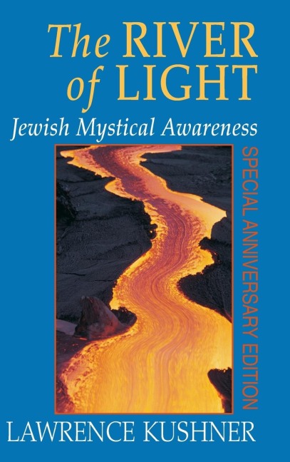 The River of Light: Jewish Mystical Awareness