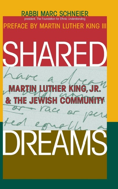 Shared Dreams: Martin Luther King, Jr. & the Jewish Community