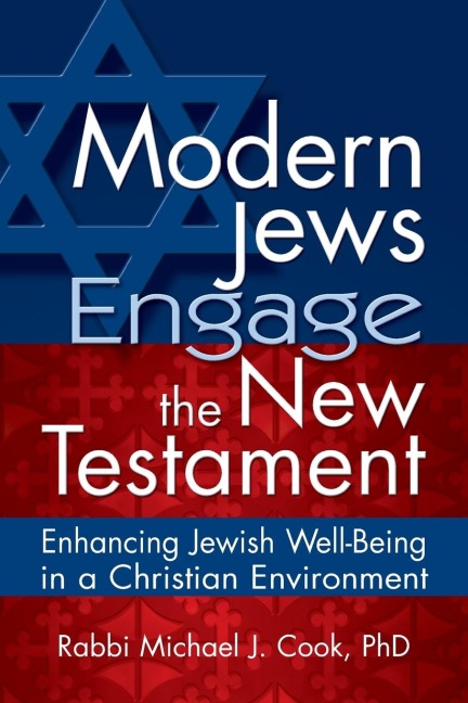 Modern Jews Engage the New Testament: Enhancing Jewish Well-Being in a Christian Environment