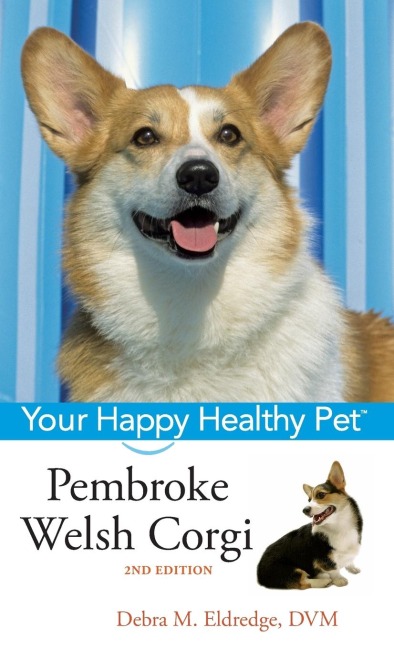 Pembroke Welsh Corgi: Your Happy Healthy Pet