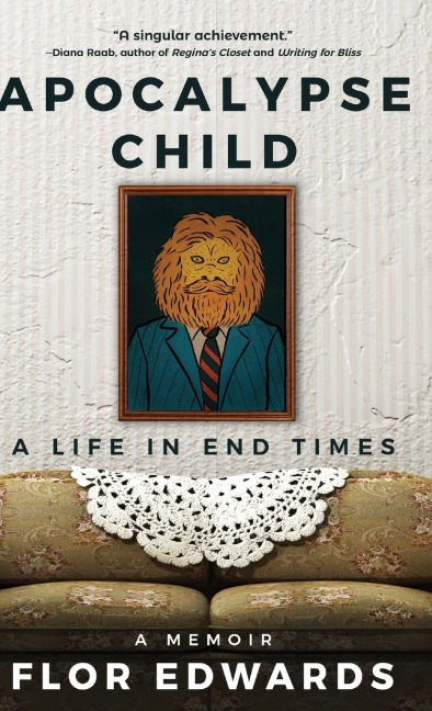 Apocalypse Child: A Life in End Times