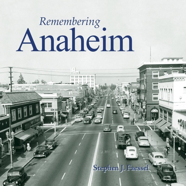 Remembering Anaheim