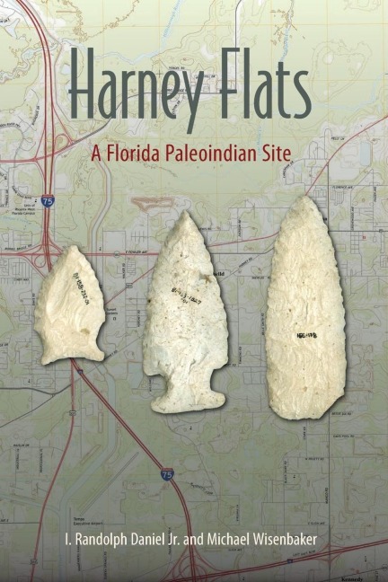 Harney Flats: A Florida Paleoindian Site
