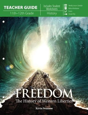 Freedom (Teacher Guide): The History of Western Liberties