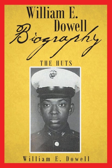 William E Dowell - Biography