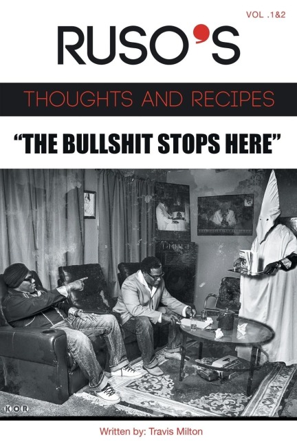 Rusos Thoughts and Recipes  Vol.1 and Vol. 2 The Bullshit Stops Here