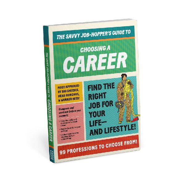 Knock Knock Savvy Job-Hoppers Guide to Choosing a Career