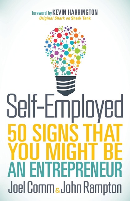 Self-Employed: 50 Signs That You Might Be An Entrepreneur