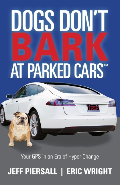 Dogs Dont Bark at Parked Cars: Your GPS in an Era of Hyper-Change