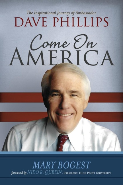Come On, America: The Inspirational Journey of Ambassador Dave Phillips