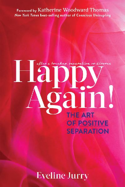 Happy Again: The Art of Positive Separation