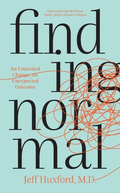 Finding Normal: An Uninvited Change, An Unexpected Outcome
