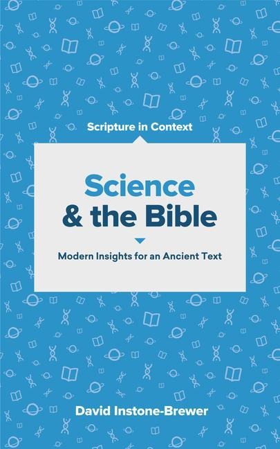 Science and the Bible: Modern Insights for an Ancient Text
