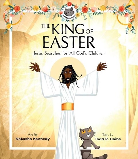 The King of Easter: Jesus Searches for All Gods Children
