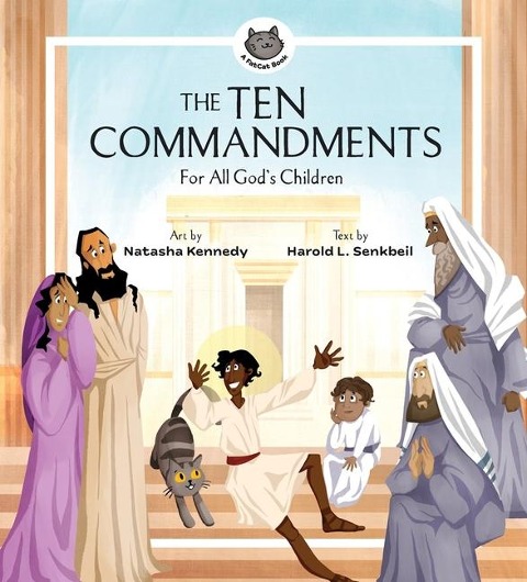 The Ten Commandments: For All Gods Children