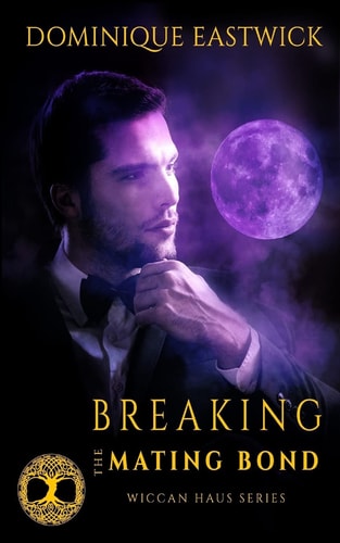 Breaking the Mating Bond Wiccan Haus #17