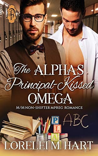 The Alpha's Principal-Kissed Omega M/M Nonshifter Mpreg Romance