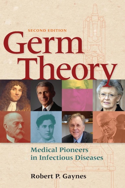 Germ Theory: Medical Pioneers in Infectious Diseases