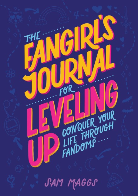 The Fangirls Journal for Leveling Up: Conquer Your Life Through Fandom