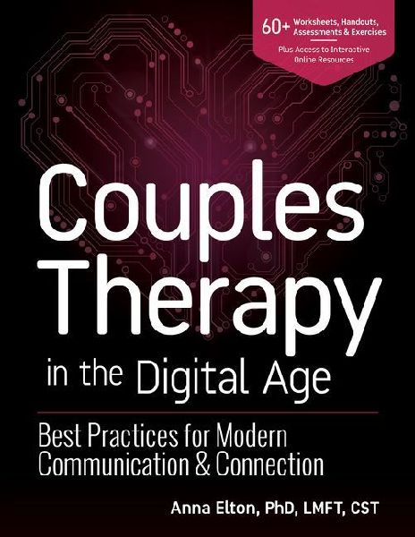 Couples Therapy in the Digital Age: Best Practices for Modern Communication & Connection