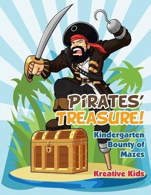 Pirates Treasure! Kindergarten Bounty of Mazes