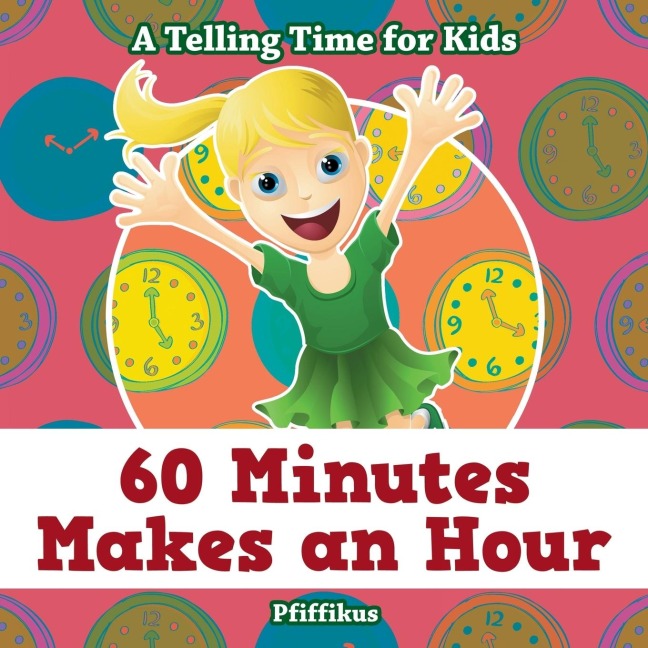 60 MINUTES MAKES AN HOUR - A T