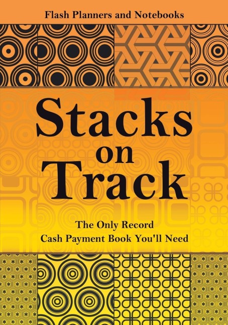 Stacks on Track: The Only Record Cash Payment Book Youll Need